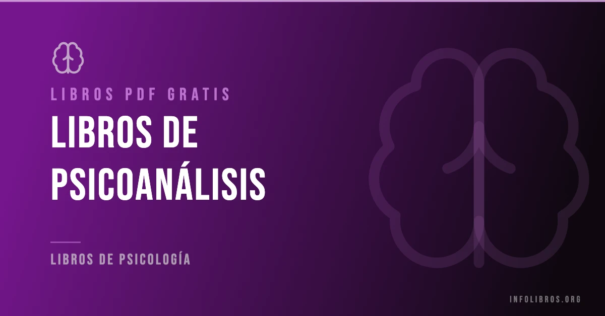 10+ libros y materiales de psicoanálisis en formato PDF gratis.