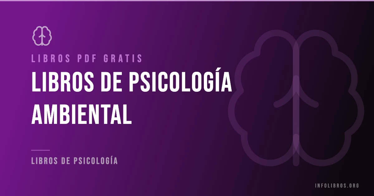 Más de 15 libros de psicología ambiental en PDF gratis.