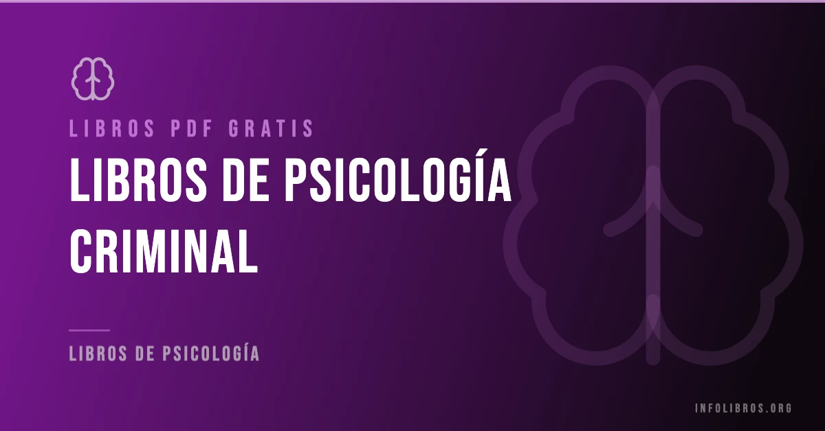 Más de 5 libros y materiales de psicología criminal en PDF gratis.