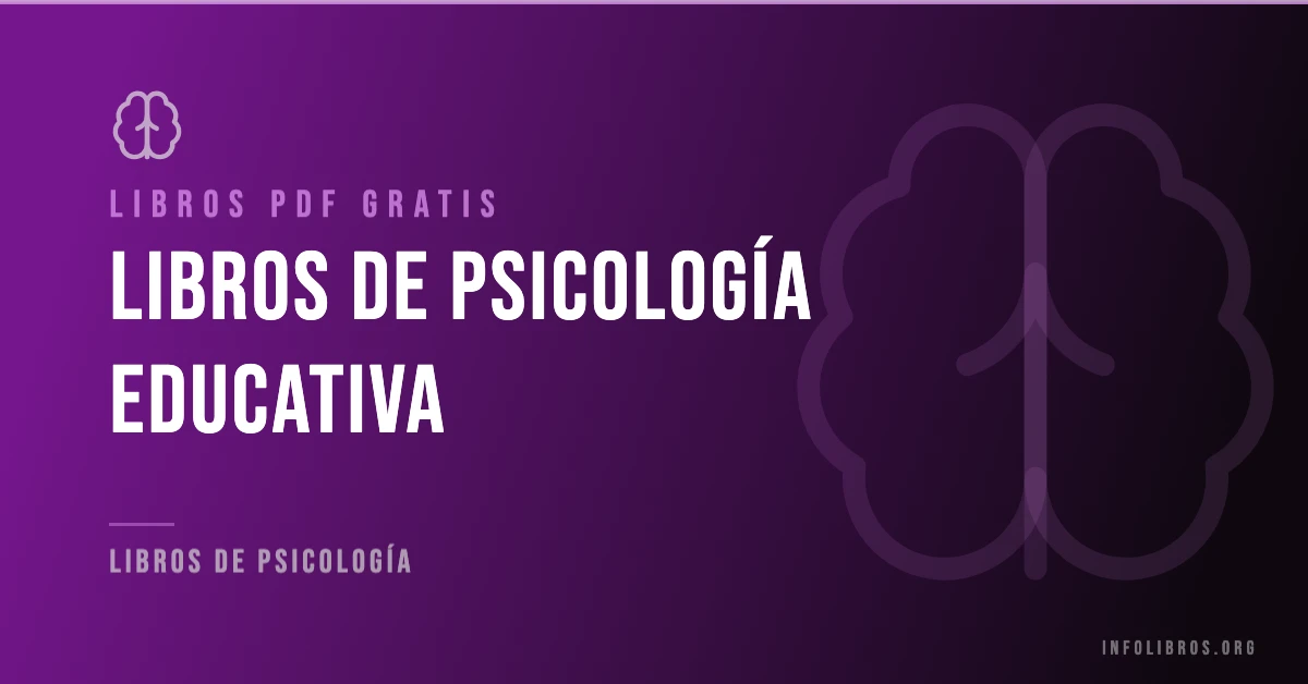 Más de 7 libros de psicología educativa gratis en formato PDF.