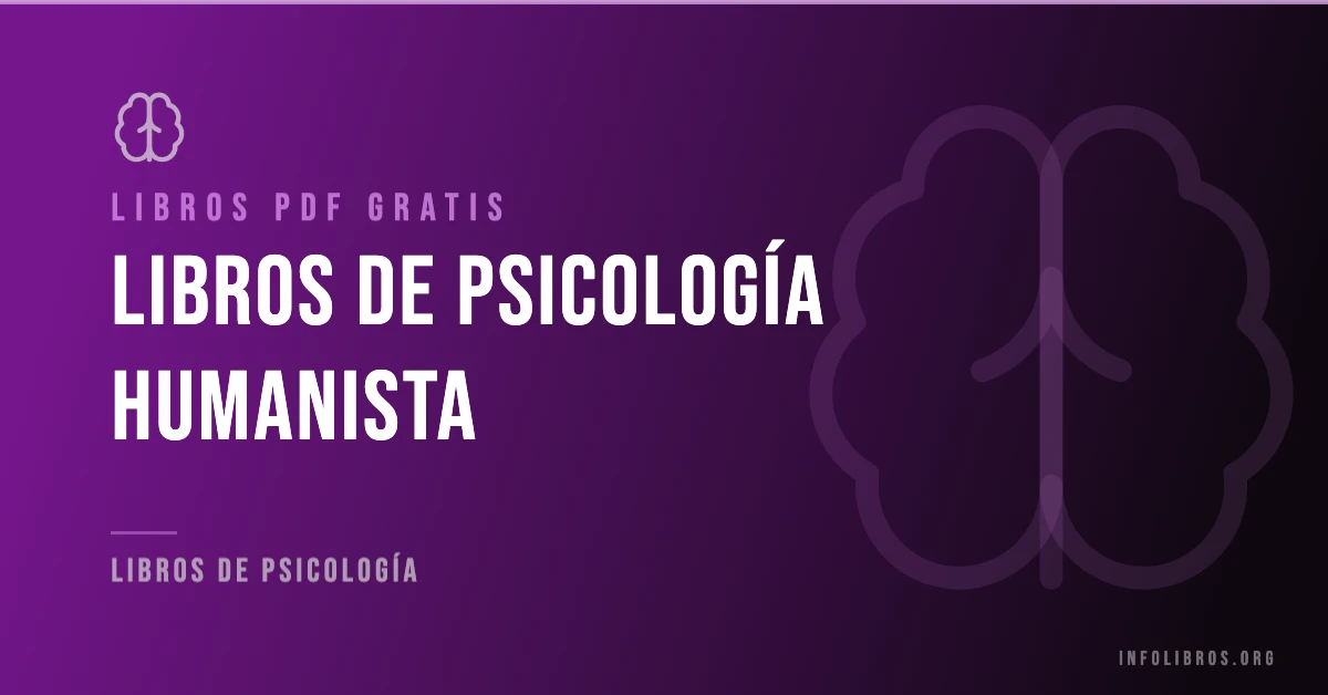 15+ libros de psicología humanista en formato PDF gratis.
