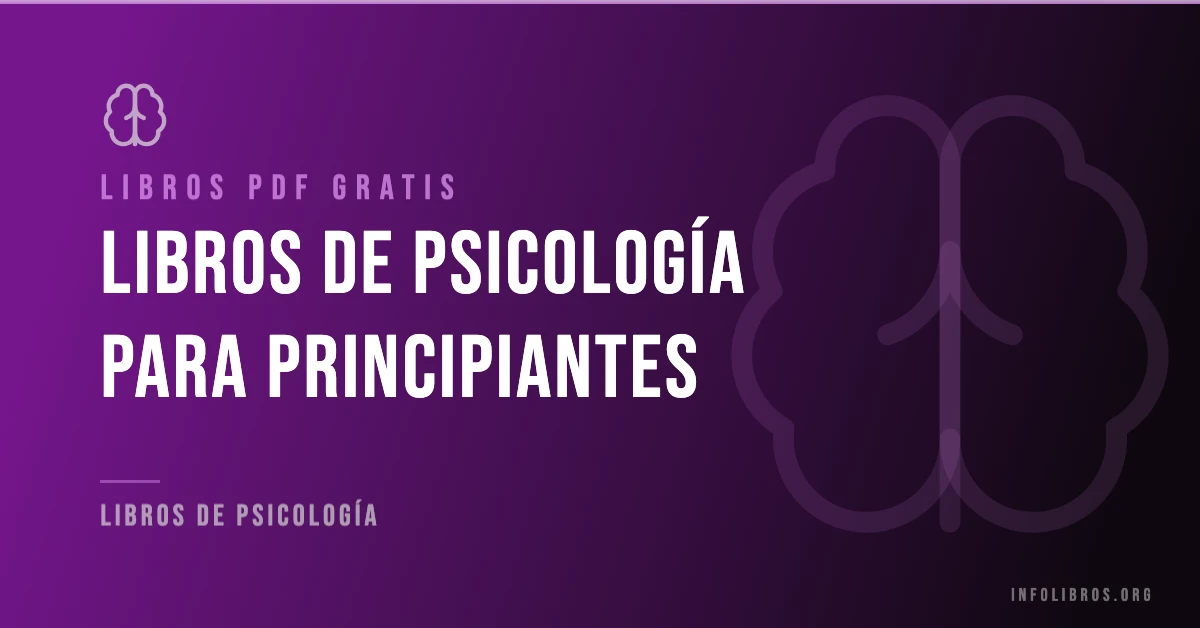 10+ libros de psicología para principiantes en formato PDF gratis.