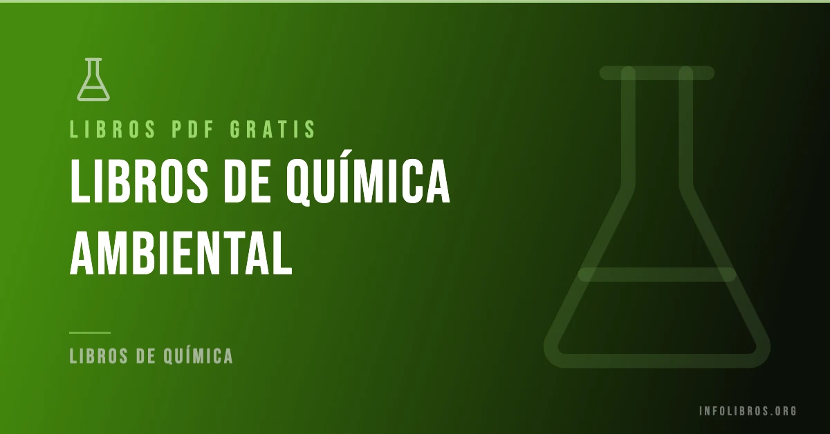 Más de 15 libros de química ambiental en PDF gratis.