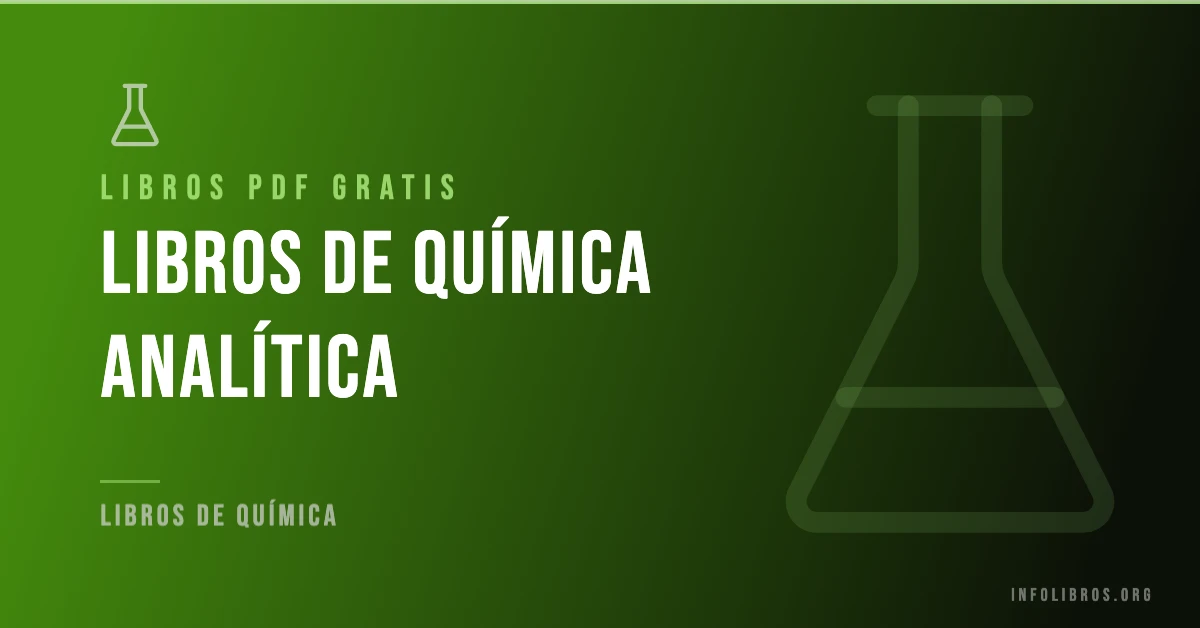 Libros de química analítica disponibles gratis en PDF.