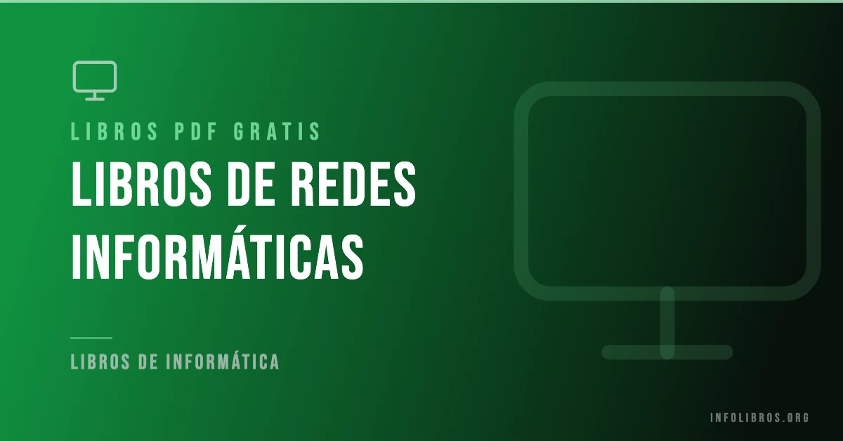 Más de 7 libros de redes informáticas gratis en formato PDF.