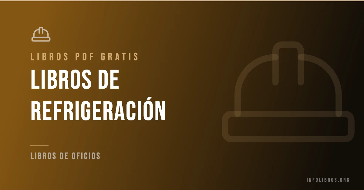 Más de 10 libros de refrigeración en PDF gratis.