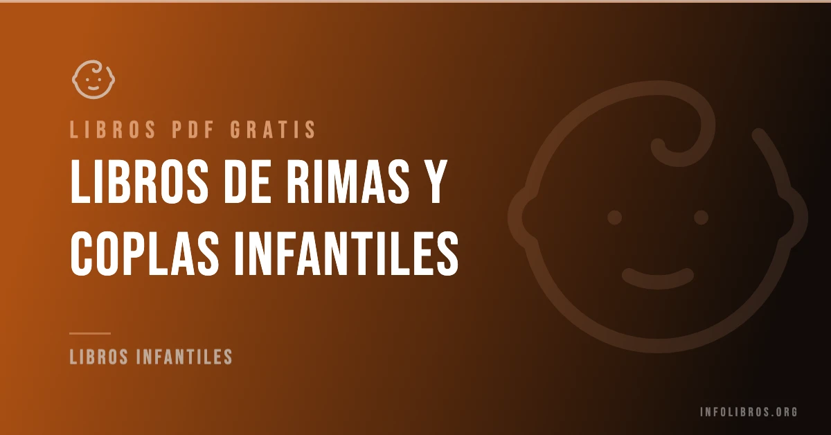 Más de 15 libros de rimas y coplas infantiles en PDF gratis.