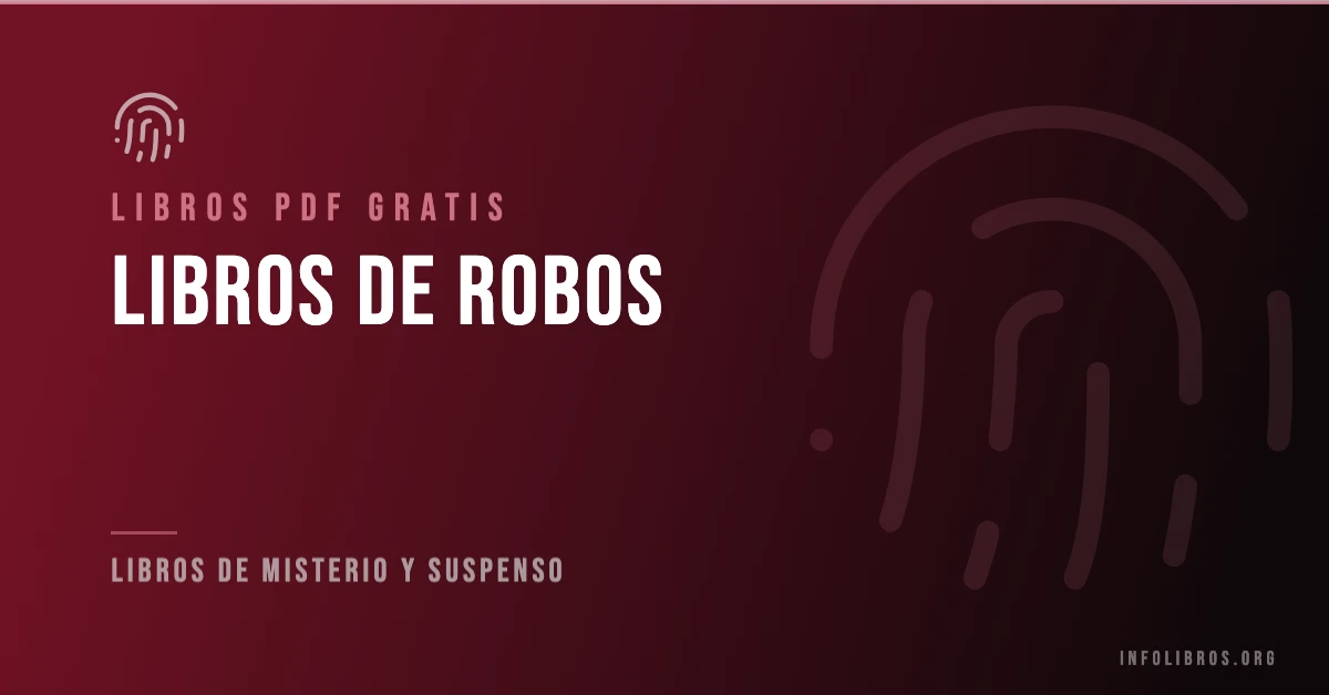 5+ libros de robos en formato PDF gratis.