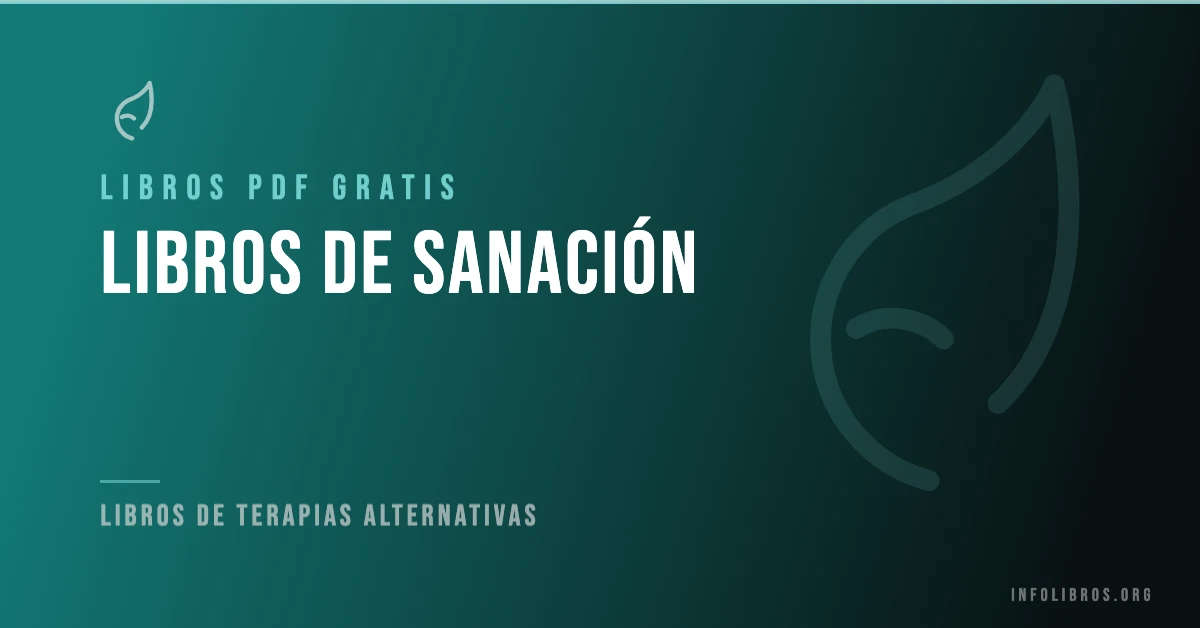 Más de 7 libros de sanación en PDF gratis.