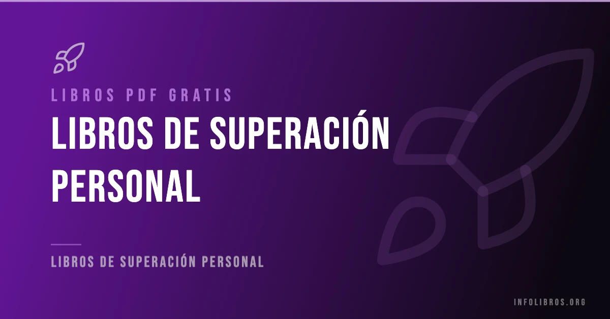 Libros de superación personal disponibles gratis en PDF.