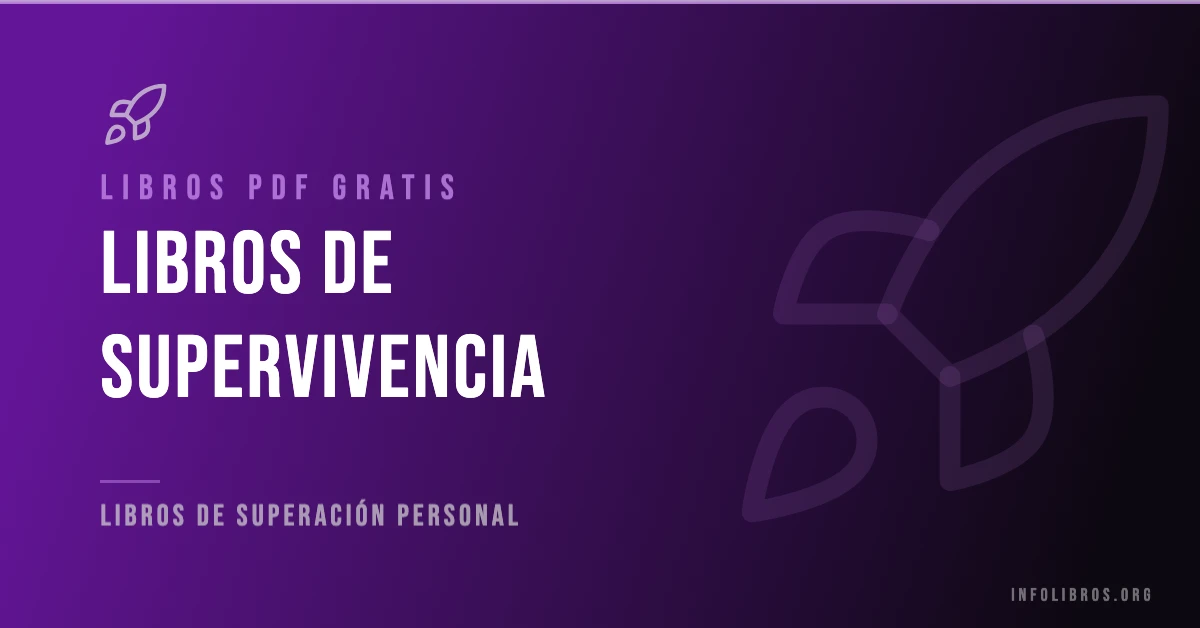 Libros de supervivencia disponibles gratis en PDF.