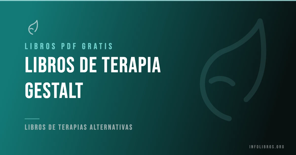 Más de 5 libros de terapia gestalt gratis en formato PDF.