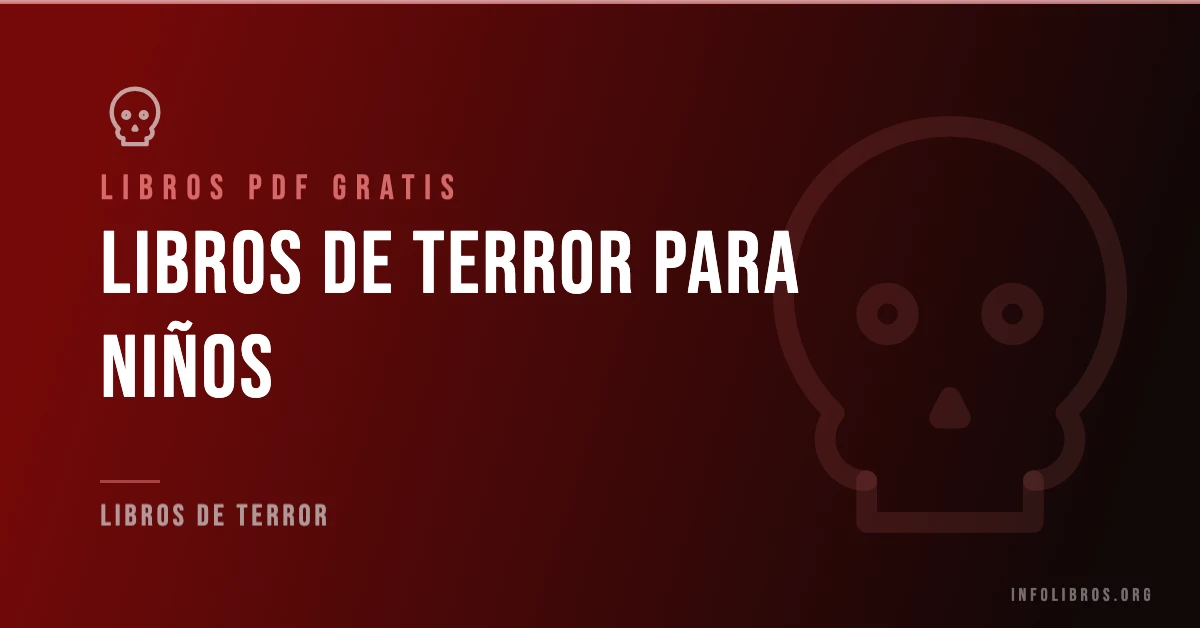 Más de 10 libros de terror infantiles gratis en formato PDF.