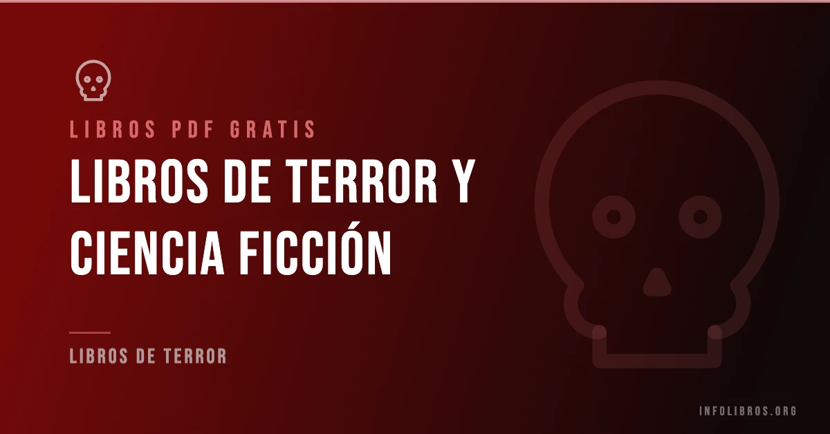 10+ libros de terror y ciencia ficción en formato PDF gratis.