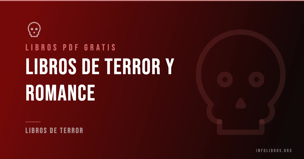 Más de 25 libros de terror y romance en PDF gratis.