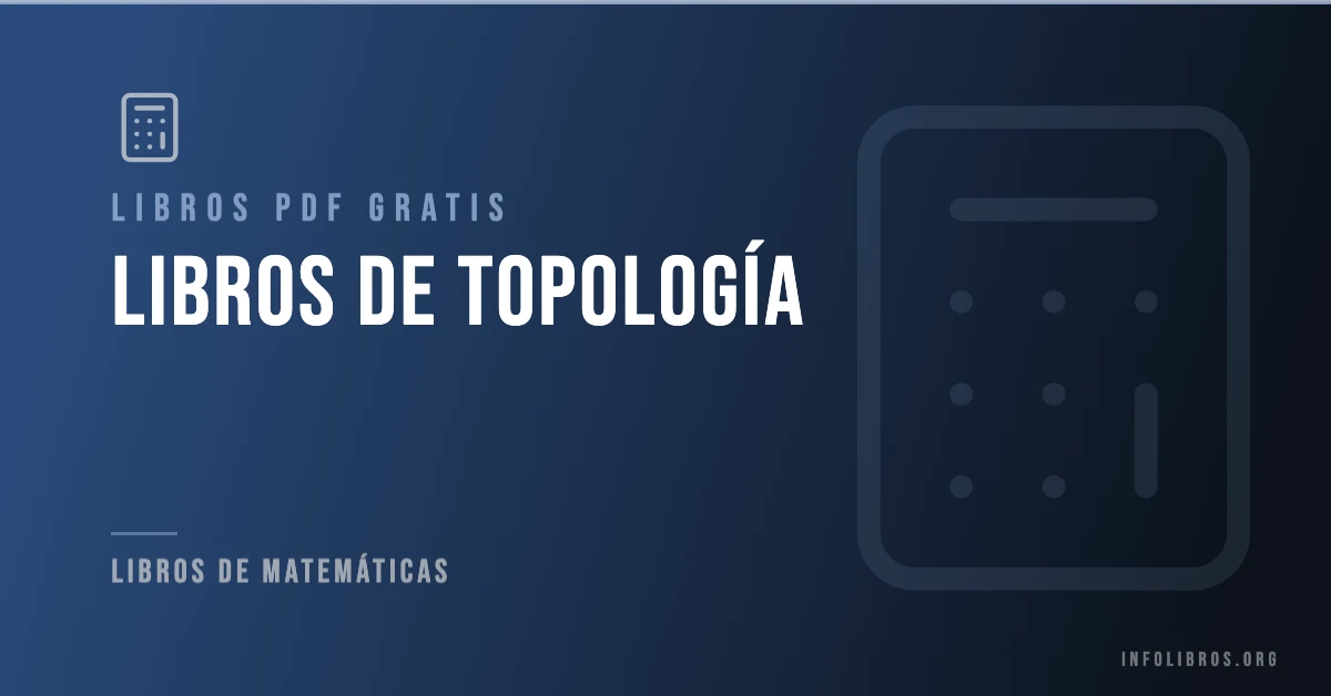15+ libros de topología en formato PDF gratis.
