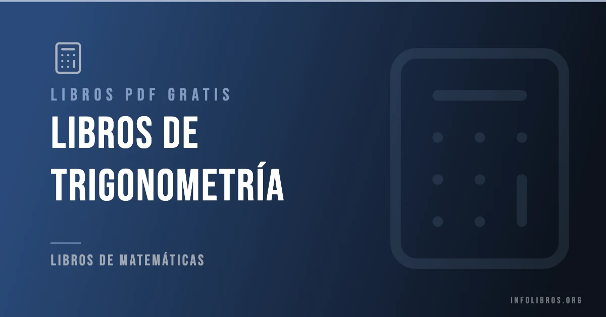 30+ libros de trigonometría en formato PDF gratis.