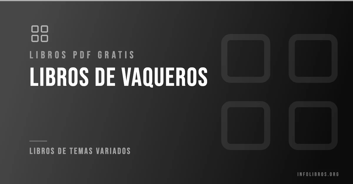 10+ libros de vaqueros en formato PDF gratis.