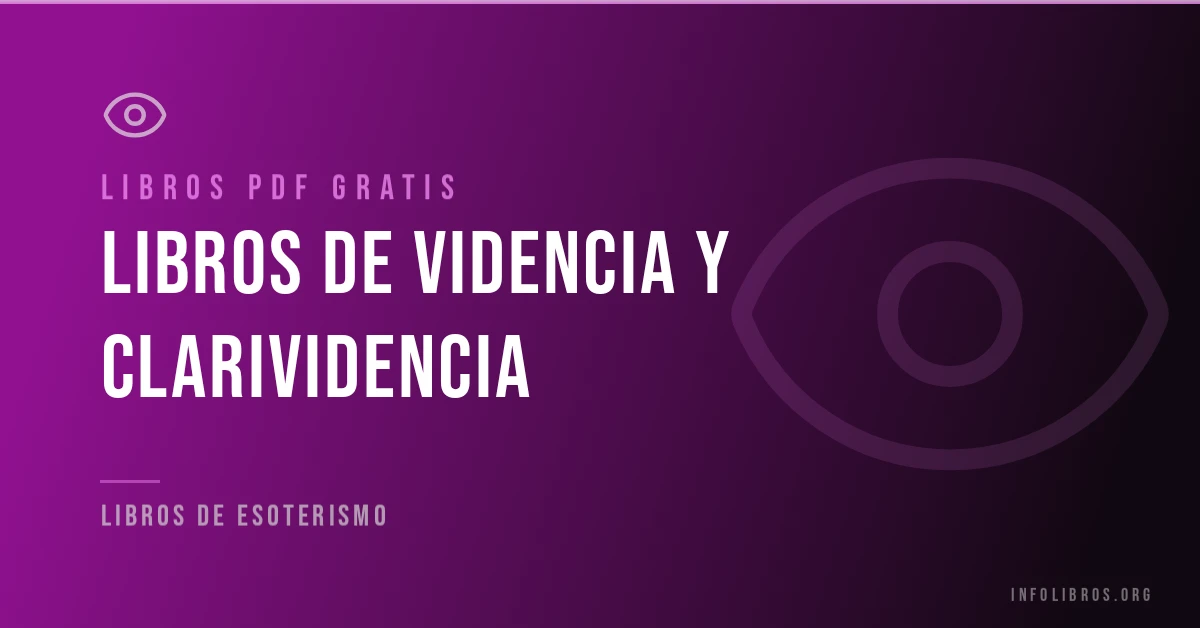 Libros de videncia y clarividencia gratis en PDF.