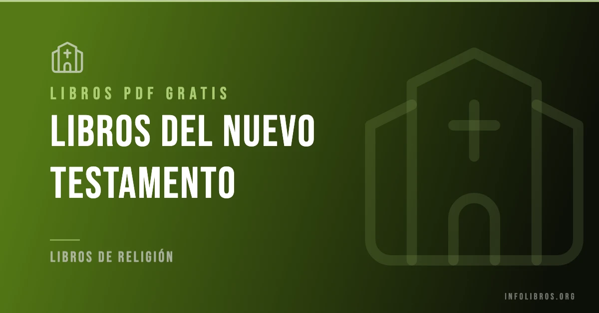 Libros del Nuevo Testamento disponibles gratis en PDF.