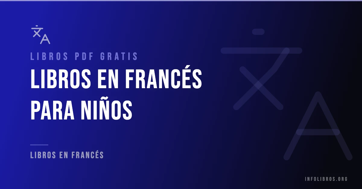 20+ libros en francés para niños en formato PDF gratis.