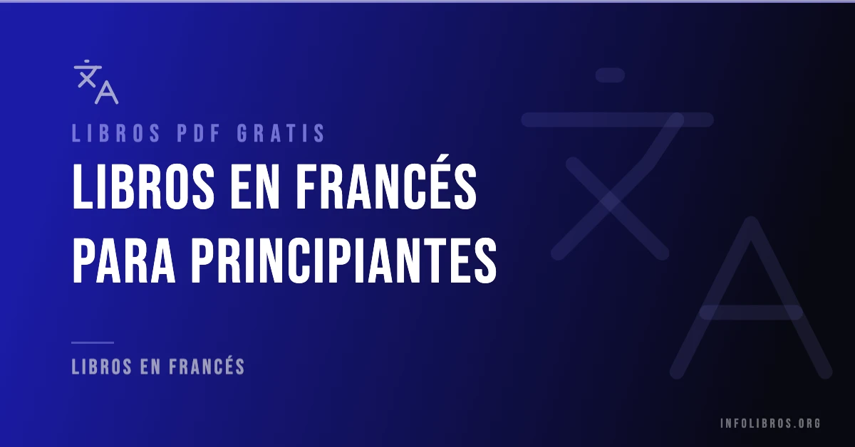 Libros en francés para principiantes disponibles gratis en PDF.