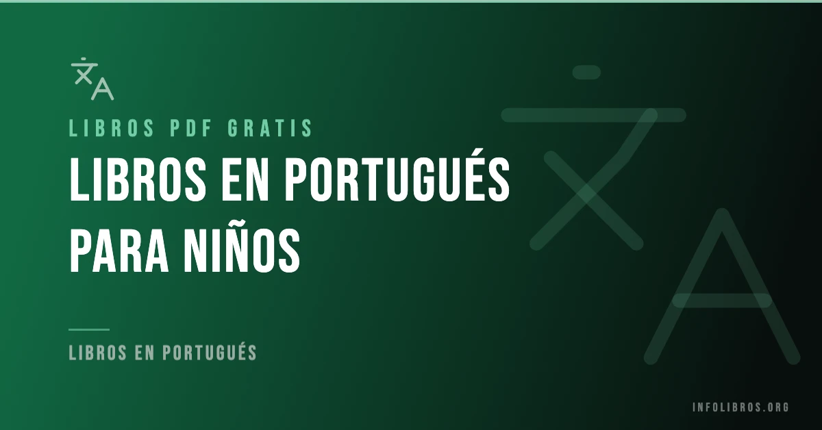 Más de 20 libros en portugués para niños gratis en formato PDF.