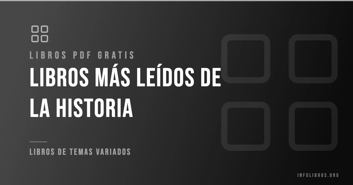 Más de 20 libros más leídos de la historia en PDF gratis.