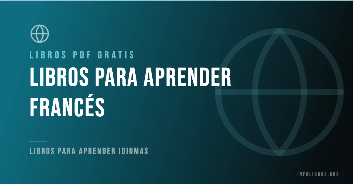 20+ libros y guías para aprender francés en formato PDF gratis.