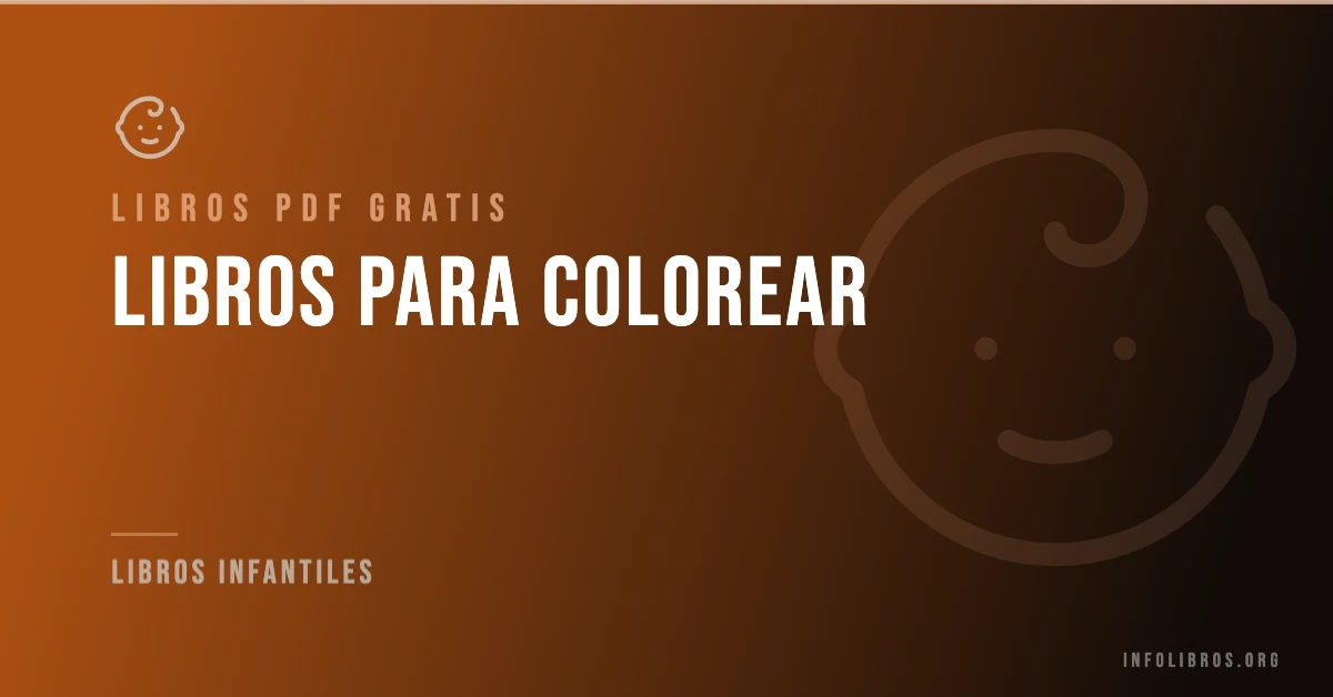 Más de 25 libros para colorear en PDF gratis.