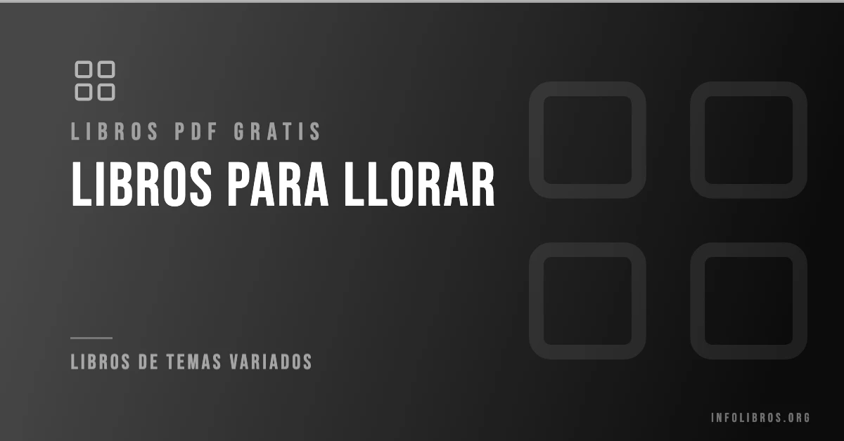 Libros para llorar disponibles gratis en PDF.