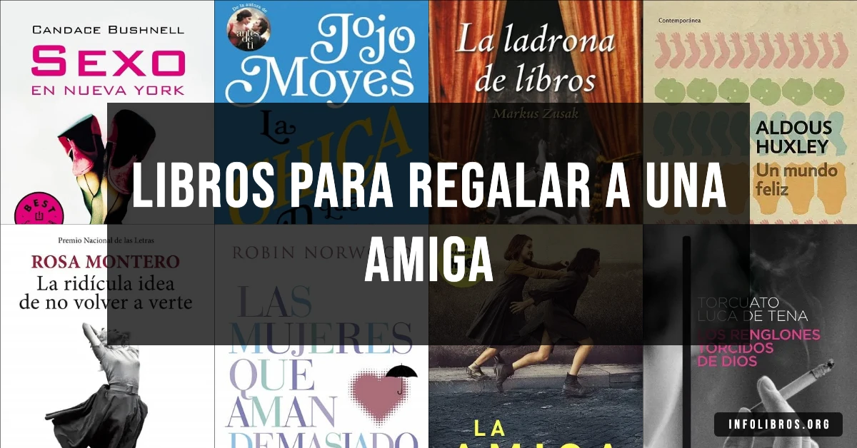 15 libros recomendados para regalar a una amiga.