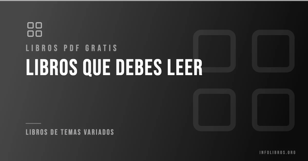 15+ libros que debes leer en formato PDF gratis.