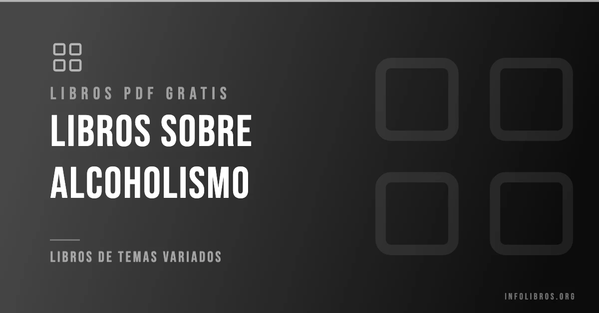 Más de 15 libros de alcoholismo en PDF gratis.