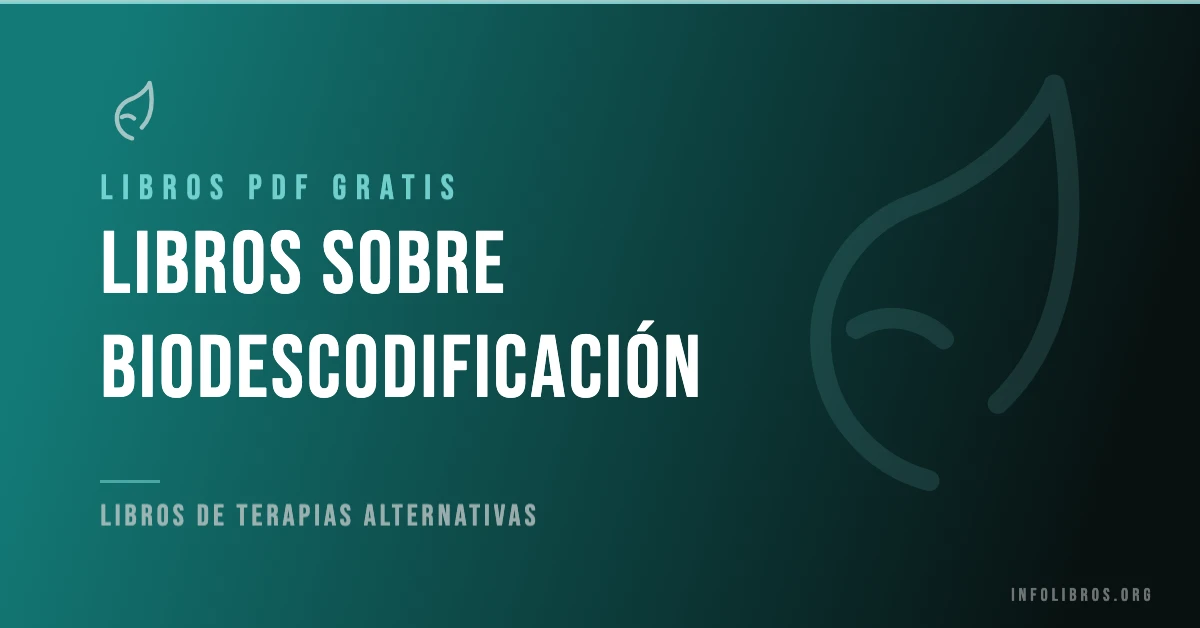 Más de 20 guías y recursos sobre biodescodificación gratis en formato PDF.