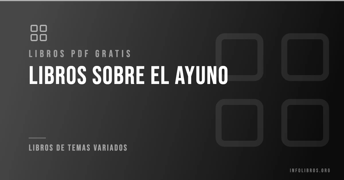 Más de 20 libros sobre ayuno gratis en formato PDF.