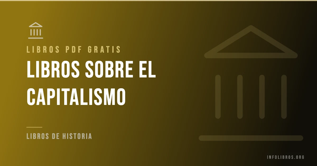 Más de 15 libros sobre el capitalismo en PDF gratis.