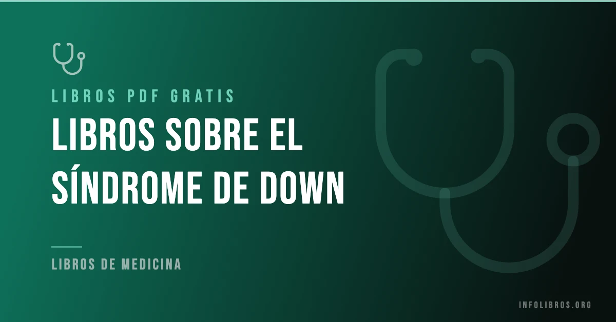 15+ libros sobre el síndrome de down en formato PDF gratis.