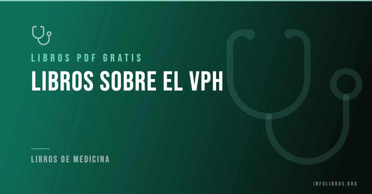 20+ libros sobre el VPH en formato PDF gratis.