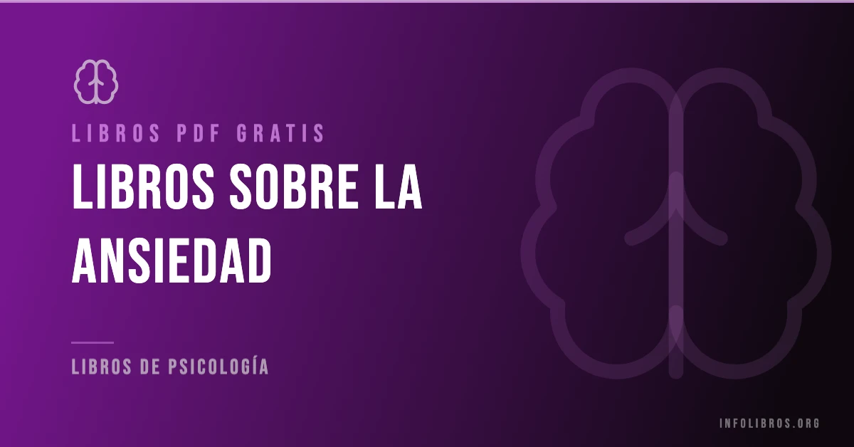 Más de 3 libros sobre ansiedad en PDF gratis.