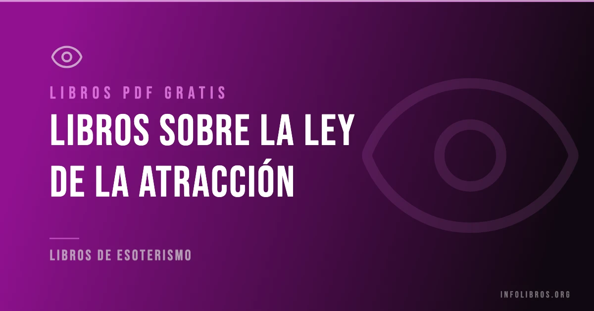 Más de 3 libros sobre la ley de la atracción gratis en formato PDF.