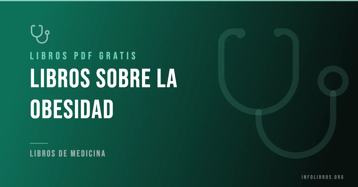 7+ libros de obesidad en formato PDF gratis.