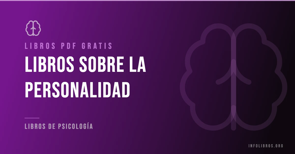 Libros sobre la personalidad disponibles gratis en PDF.