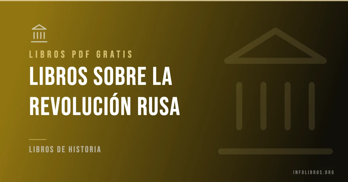 Más de 20 libros de la revolución rusa gratis en formato PDF.