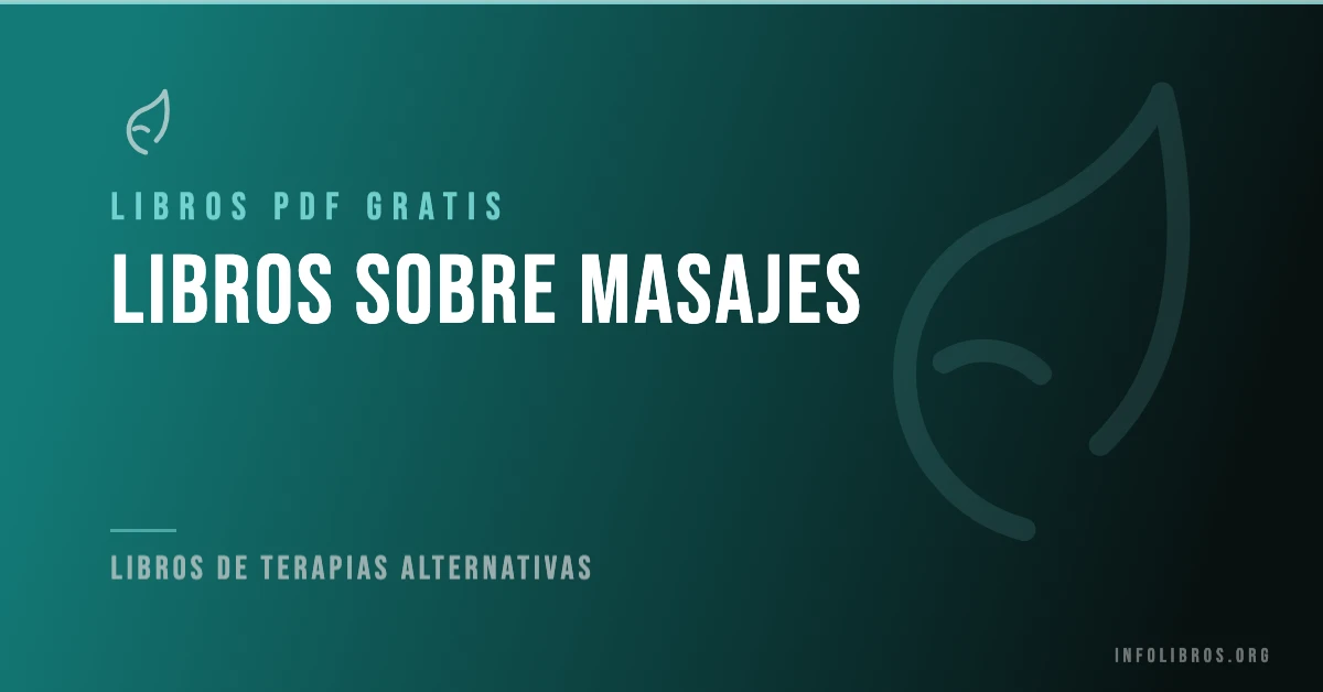 Más de 20 libros sobre masajes en PDF gratis.