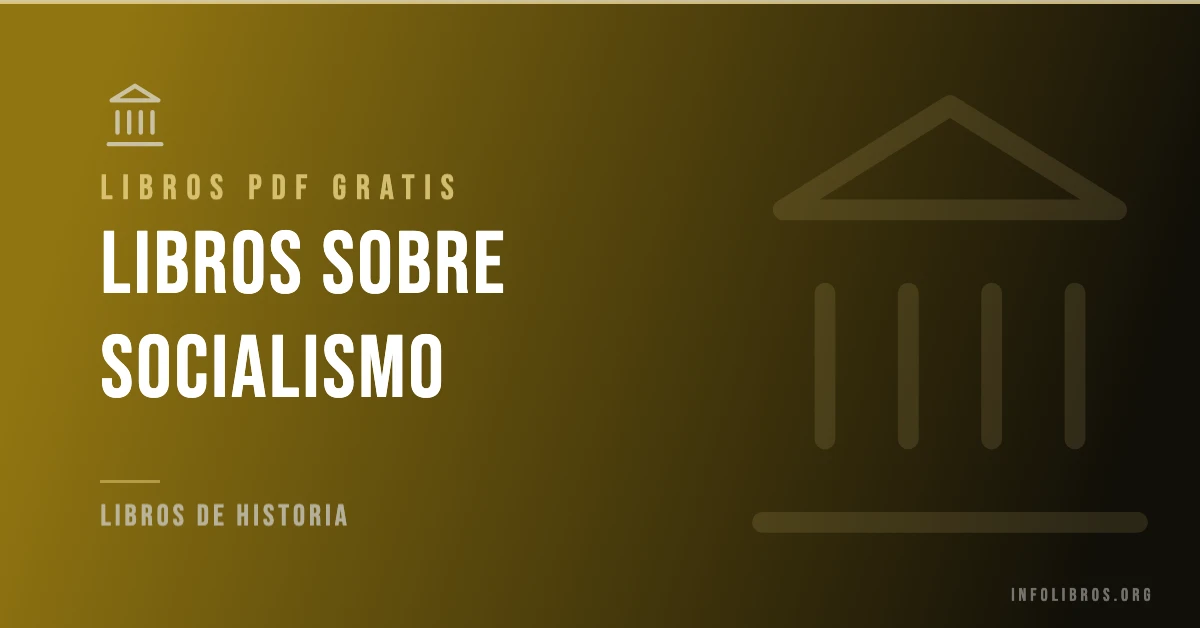 15+ libros de socialismo en formato PDF gratis.