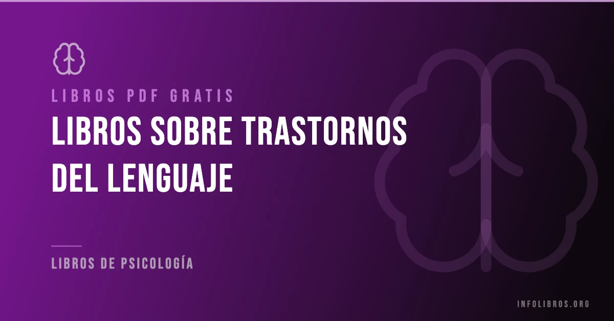 20+ libros sobre trastornos del lenguaje en formato PDF gratis.