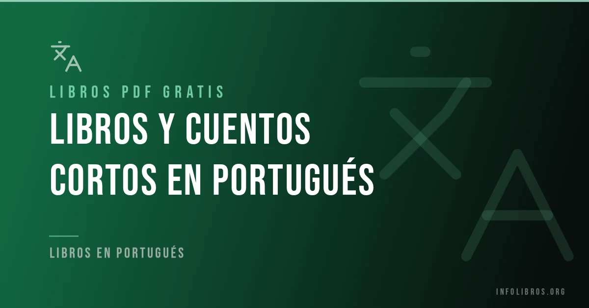 Libros y cuentos cortos en portugués gratis en PDF.
