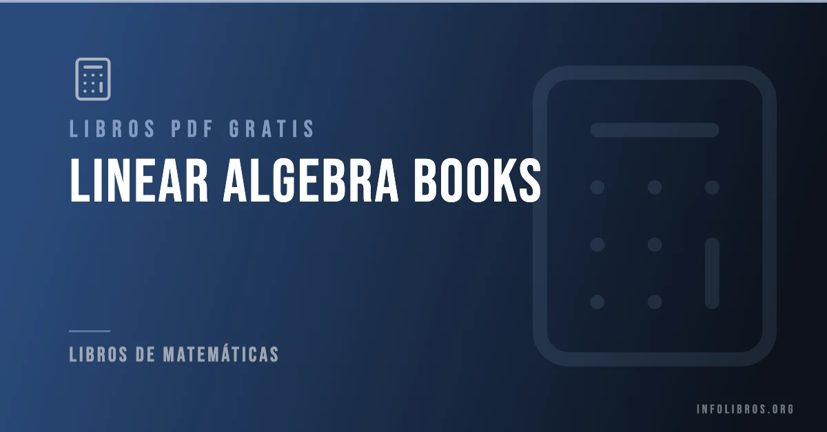 Colección de libros de álgebra lineal gratis en PDF