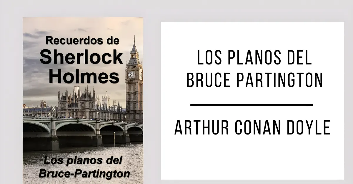 Los Planos del Bruce Partington de Arthur Conan Doyle en formato PDF para leer gratis.
